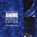 FAVORITE ANIME SONGS COVER THE PIANO SIDE