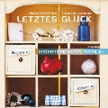 Letztes Gluck - Brahms and His Friends