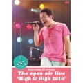 SUGIYAMA, KIYOTAKA The open air live "High&High 2016"