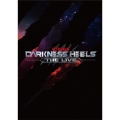 舞台『DARKNESS HEELS～THE LIVE～』