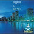 AQUA CITY REMIX
