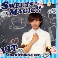 SWEETS MAGIC!!＜初回生産限定盤/霧島彰Ver.＞
