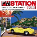 FM STATION 8090 ～GOOD OLD RADIO DAYS～ DAYTIME CITYPOP by Kamasami Kong＜初回生産限定盤＞