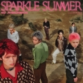 Sparkle Summer [CD+DVD+フォトカード]＜初回生産限定盤＞