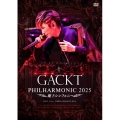 GACKT PHILHARMONIC 2025 - 魔王シンフォニー