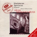 ハチャトゥリアン:「ガイーヌ」「スパルタクス」他