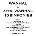 J.B.ヴァンハル&伝ヴァンハル: 15の交響曲集<限定盤>
