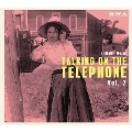Talkin' On The Telephone Vol.2