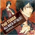 Scared Rider Xechs DRAMATIC CHARACTER CD Vol.2 ALL-BACK-ATTACK!! 津賀ユゥジ