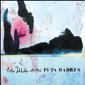 Peter Doherty & The Puta Madres<限定盤>