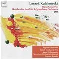L.Kulakowski: Piano Concerto, Sketches