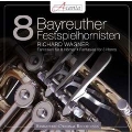 8 Bayreuther Festspielhornisten - Wagner