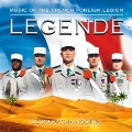Legende - Music of the French Foreign Legion