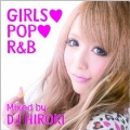 GIRLS POP R&B Mixed by DJ HIROKI