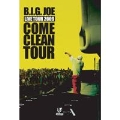 COME CLEAN TOUR