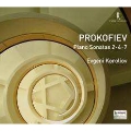 プロコフィエフ: ピアノ・ソナタ第2番, 第4番, 第7番