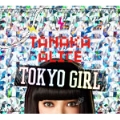TOKYO GIRL [CD+DVD]<豪華限定盤>