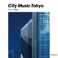 CITY MUSIC TOKYO topology＜タワーレコード限定＞