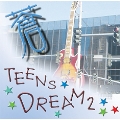 蒼～TEENS DREAM2～