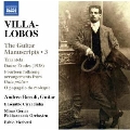 Villa-Lobos: The Guitar Manuscripts Vol.3