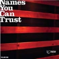 Names You Can Trust Vol.1
