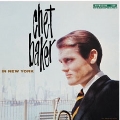 Chet Baker In New York