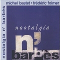 Nostalgia N' Barbes