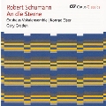 Schumann: An die Sterne