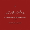 J.S.バッハ: 無伴奏チェロ組曲 Vol.3