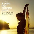 A Long Hot Summer Mixed and Selected by Chris Brann from Ananda Project