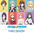 ピュアリーモンスター ユニットCD 「IDOL∞PRISM」