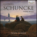 L.Schuncke: Piano Music
