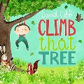 Climb That Tree