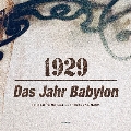 1929: Das Jahr Babylon
