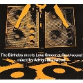The Birthday meets Love Grocer at On-U Sound Mixed by Adrian Sherwood