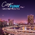 CITY FUNK -Twilight- mixed by DJ TARO of Rhythm & Groove<タワーレコード限定>