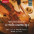 マウロ・ダライ: 12のヴァイオリン協奏曲 Op.1