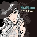 Ska Flavor loves アニソン!