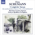 Clara Schumann: Complete Songs / Dorothea Craxton(S), Hedayet Djeddikar(fp) (Recorded on Clara Schumann's Fortepiano)