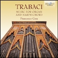 Giovanni Maria Trabaci: Music for Organ and Harpsichord