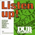 Listen Up : Dub Classics