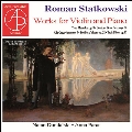 スタトコフスキ:ヴァイオリンとピアノのための作品集