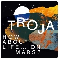 How About Life…On Mars?