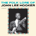The Folk Lore of John Lee Hooker<限定盤>