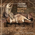 Farm Fresh Super Hits