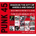 Soul Jazz Records Punk 45 Chaos In The City Of Angels And Devils - Hollywood From X To Zero & Hardcore On The Beaches: Punk In Los Angeles