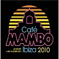 Cafe Mambo Ibiza 2010