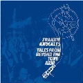 Frankie Knuckles Presents Tales From Beyond The Tone Arm