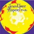 Jesus Christ Superstar - A Rock Opera -