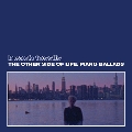 The Other Side of Life: Piano Ballads